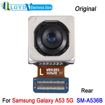 המקורי בחזרה מצלמה עבור Samsung Galaxy A53 5G SM-A536B הטלפון הראשי מצלמה אחורית תיקון החלפת חלק