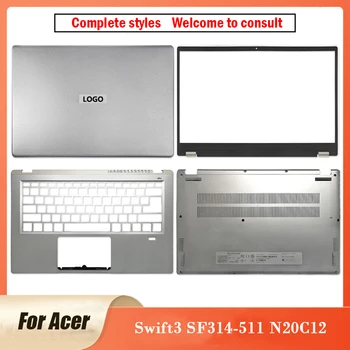 מקורי חדש עבור Acer סוויפט 3 SF314-511 N20C12 Series המחשב הנייד LCD הכיסוי האחורי מסך הכיסוי האחורי העליון תיק בחזרה את הלוח הקדמי של 14 אינץ