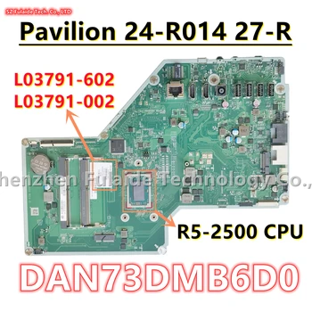 DAN73DMB6D0 דגם:N73D עבור HP Pavilion 24-R014 27-R AIO כל אחד ב-לוח אם עם R5-2500 CPU L03791-602 L03791-002 100% עבודה