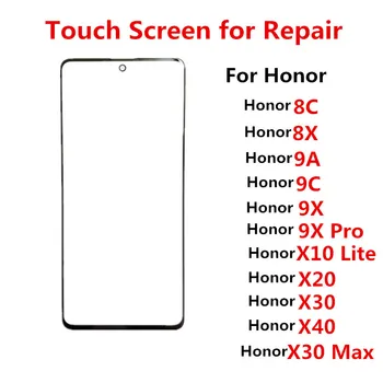 מסך מגע עבור Huawei הכבוד 8C 8X 9A 9C 9X Pro 10X לייט X20 X30 מקס X40 פנל קדמי צג LCD החוצה זכוכית לתקן להחליף חלקים