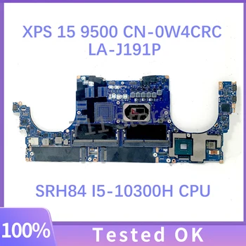 CN-0W4CRC 0W4CRC W4CRC לה-J191P Mainboard על DELL XPS 15 9500 המחשב הנייד ללוח האם עם SRH84 I5-10300H מעבד 100% מלא נבדק אישור