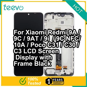 Teevo LCD Xiaomi Redmi 9A/9C/9AT/9i/10A/פוקו C31/C30/C3/Redmi 9C NFC/9A/9C/9AT/9i /9C NFC/10A/פוקו C31/C30/C3 מסך LCD